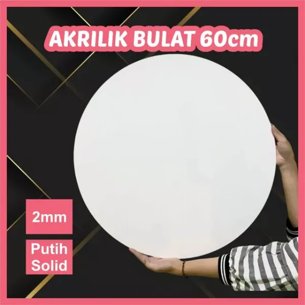 Akrilik bulat diameter 60 cm untuk papan ucapan